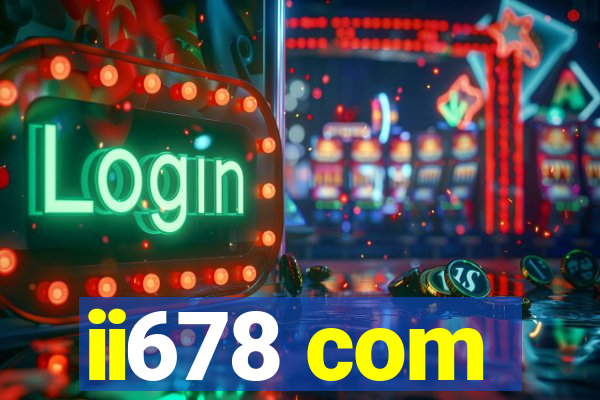 ii678 com